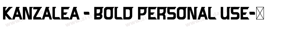 KANZALEA - BOLD PERSONAL USE字体转换